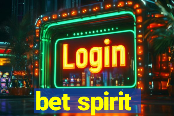 bet spirit